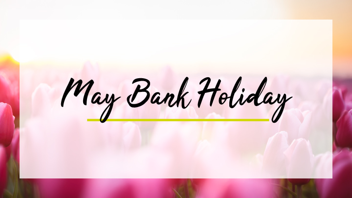 May Bank Holiday Title With Floral Background