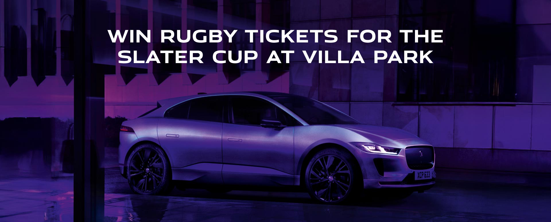 Jaguar Rugby competition win tickets to Slater Cup at Villa Park